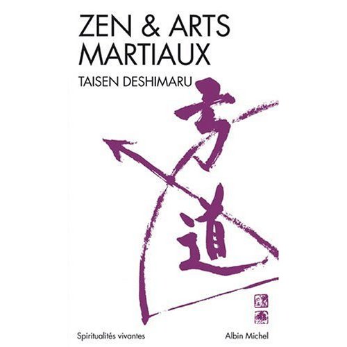 Zen et Arts martiaux par Taïsen Deshimaru